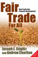 Cover image of book Fair Trade for All: How Trade Can Promote Development by Joseph E. Stiglitz and Andrew Charlton 