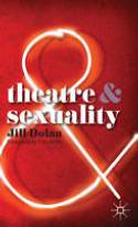 Cover image of book Theatre and Sexuality by Jill Dolan