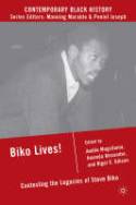 Cover image of book Biko Lives! Contesting the Legacies of Steve Biko by Edited by Andile Mngxitama, Amanda Alexander and Nigel C. Gibson 