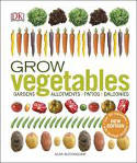 Cover image of book Grow Vegetables by Alan Buckingham