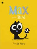 Cover image of book Max and Bird by Ed Vere