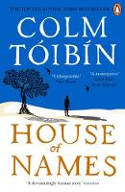 Cover image of book House of Names by Colm Tóibín