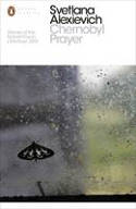 Cover image of book Chernobyl Prayer: A Chronicle of the Future by Svetlana Alexievich, translated by Anna Gunin and Arch Tait 