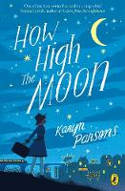 Cover image of book How High The Moon by Karyn Parsons