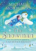 Cover image of book The Snowman: A new story inspired by the original story by Raymond Briggs by Michael Morpurgo, illustrated by Robin Shaw