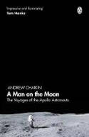 Cover image of book A Man on the Moon: The Voyages of the Apollo Astronauts by Andrew Chaikin 