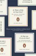 Cover image of book Is That a Fish in Your Ear? The Amazing Adventure of Translation by David Bellos 