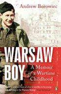 Cover image of book Warsaw Boy: A Memoir of a Wartime Childhood by Andrew Borowiec 