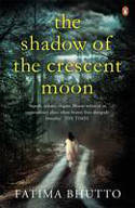 Cover image of book The Shadow of the Crescent Moon by Fatima Bhutto