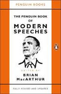 Cover image of book The Penguin Book of Modern Speeches by Brian MacArthur (Editor)