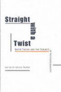 Cover image of book Straight with a Twist: Queer Theory and the Subject of Heterosexuality by Calvin Thomas (editor)