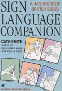 Cover image of book Sign Language Companion: A Handbook of British Signs by Cath Smith 