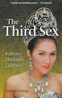Cover image of book The Third Sex: Kathoey: Thailand's Ladyboys by Richard Totman 