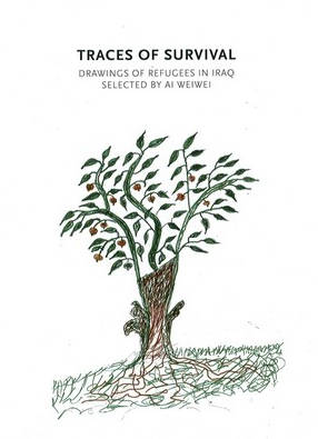 Cover image of book Traces of Survival: Drawings of Refugees in Iraq - Selected by Ai Weiwei by Tamara Chalabi and Philippe Van Cauteren (Editors)