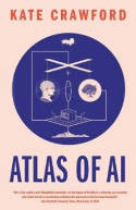 Cover image of book Atlas of AI: Power, Politics, and the Planetary Costs of Artificial Intelligence by Kate Crawford