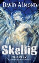 Cover image of book Skellig by David Almond 