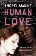 Cover image of book Human Love by Andrei Makine