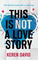 Cover image of book This is Not a Love Story by Keren David