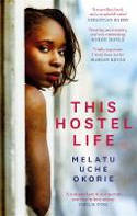 Cover image of book This Hostel Life by Melatu Uche Okorie