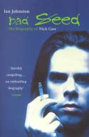 Cover image of book Bad Seed: The Biography of Nick Cave by Ian Johnstone