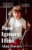 Cover image of book Just Ignore Him by Alan Davies