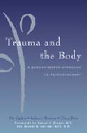 Cover image of book Trauma and the Body: A Sensorimotor Approach to Psychotherapy by Pat Ogden, Kekuni Minton and Clare Pain