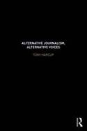 Cover image of book Alternative Journalism, Alternative Voices by Tony Harcup 