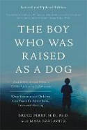 Cover image of book The Boy Who Was Raised as a Dog: And Other Stories from a Child Psychiatrist
