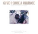 Cover image of book Give Peace a Chance: John and Yoko