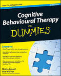 Cover image of book Cognitive Behavioural Therapy for Dummies (2nd edition) by Rhena Branch and Rob Willson 