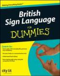 Cover image of book British Sign Language for Dummies (Book and CD ROM) by Faculty of Deaf Education and Learning Support at City Lit. 