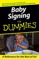 Cover image of book Baby Signing For Dummies by Jennifer Watson