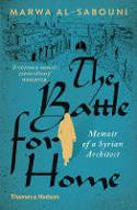 Cover image of book The Battle for Home: Memoir of a Syrian Architect by Marwa al-Sabouni