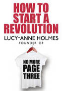Cover image of book How to Start a Revolution by Lucy-Anne Holmes