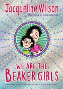 Cover image of book We Are The Beaker Girls by Jacqueline Wilson 