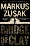 Cover image of book Bridge of Clay by Markus Zusak