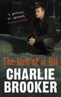Cover image of book The Hell of it All by Charlie Brooker