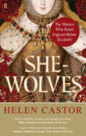 Cover image of book She-Wolves: The Women Who Ruled England Before Elizabeth by Helen Castor