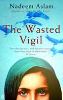 Cover image of book The Wasted Vigil by Nadeem Aslam