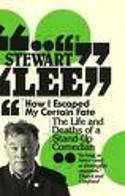 Cover image of book How I Escaped My Certain Fate by Stewart Lee