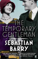 Cover image of book The Temporary Gentleman by Sebastian Barry