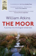 Cover image of book The Moor: A Journey into the English Wilderness by William Atkins