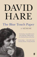 Cover image of book The Blue Touch Paper: A Memoir by David Hare