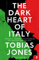 Cover image of book The Dark Heart of Italy by Tobias Jones