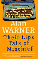 Cover image of book Their Lips Talk of Mischief by Alan Warner