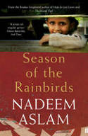 Cover image of book Season of the Rainbirds by Nadeem Aslam 