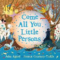 Cover image of book Come All You Little Persons by John Agard, illustrated by Jessica Courtney-Tickle