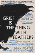 Cover image of book Grief is the Thing with Feathers by Grief Is the Thing with Feathers