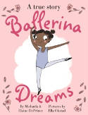 Cover image of book Ballerina Dreams by Michaela DePrince, illustrated by Ella Okstad