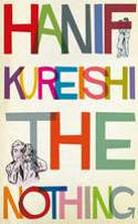 Cover image of book The Nothing by Hanif Kureishi